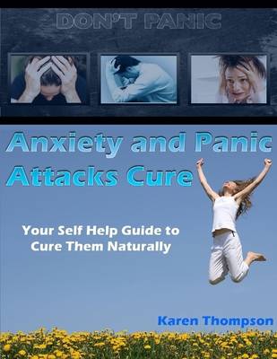 Book cover for Anxiety and Panic Attacks Cure: Your Self Help Guide to Cure Them Naturally