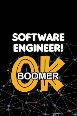 Book cover for Software Engineer! OK Boomer