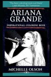 Book cover for Ariana Grande Inspirational Coloring Book