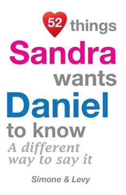 Book cover for 52 Things Sandra Wants Daniel To Know