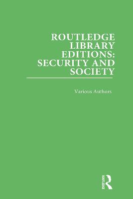 Cover of Routledge Library Editions: Security and Society