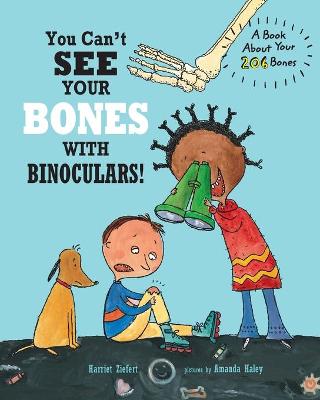 Book cover for You Can't See Your Bones with Binoculars!