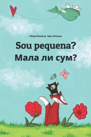 Cover of Sou pequena? &#1052;&#1072;&#1083;&#1072; &#1083;&#1080; &#1089;&#1091;&#1084;?