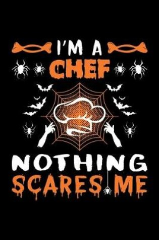 Cover of I'm A Chef Nothing Scares Me