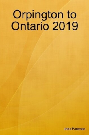 Cover of Orpington to Ontario 2019