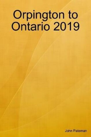 Cover of Orpington to Ontario 2019