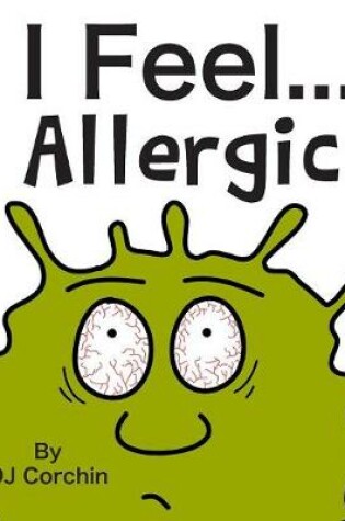 Cover of I Feel...Allergic