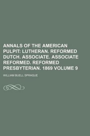 Cover of Annals of the American Pulpit Volume 9