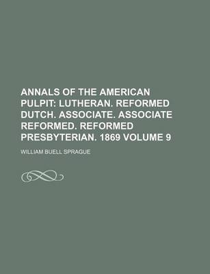 Book cover for Annals of the American Pulpit Volume 9