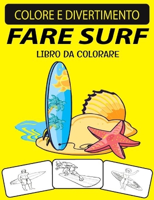 Book cover for Fare Surf Libro Da Colorare