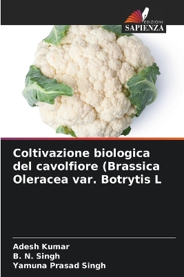 Book cover for Coltivazione biologica del cavolfiore (Brassica Oleracea var. Botrytis L