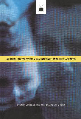 Book cover for Australian Television and International Mediascapes