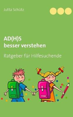 Book cover for AD(H)S besser verstehen