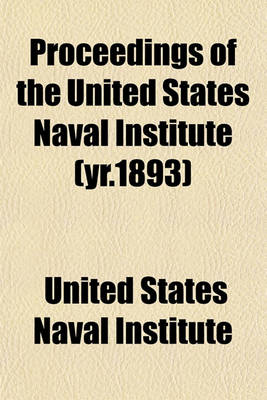 Book cover for Proceedings of the United States Naval Institute (Yr.1893)