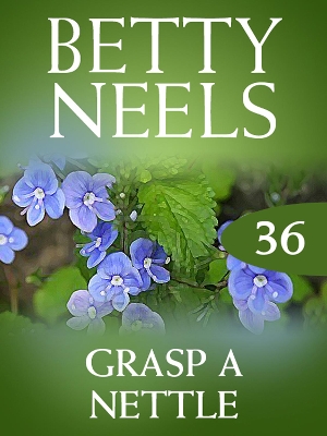 Book cover for Grasp A Nettle (Betty Neels Collection)