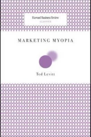 Cover of Marketing Myopia