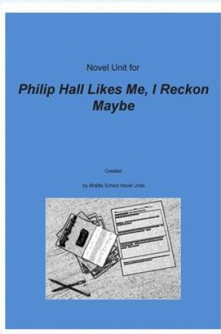 Cover of Novel Unit for Philip Hall Likes Me, I Reckon Maybe