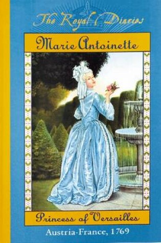 Cover of Marie Antoinette, Princess of Versailles