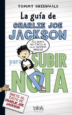 Book cover for La Guia de Charlie Joe Jackson Para Subir Nota / Charlie Joe Jackson's Guide to Extra Credit