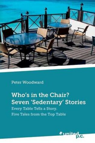 Cover of Who's in the Chair? Seven 'Sedentary' Stories