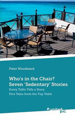 Book cover for Who's in the Chair? Seven 'Sedentary' Stories