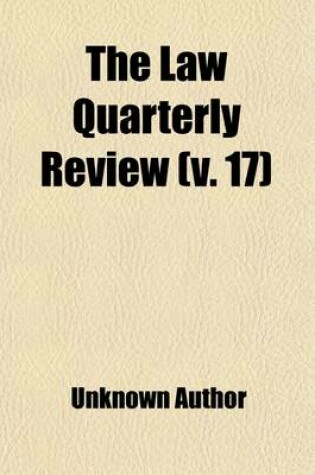 Cover of The Law Quarterly Review (Volume 17)