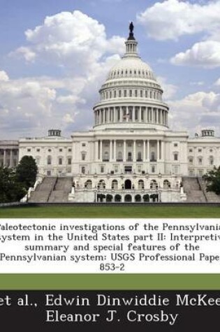 Cover of Paleotectonic Investigations of the Pennsylvanian System in the United States Part II