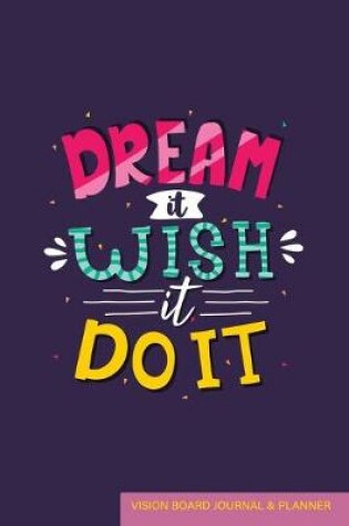 Cover of Dream it Wish it Do it