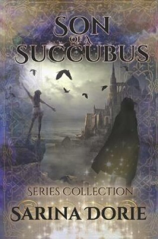 Cover of Son of a Succubus Series Collection