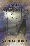 Book cover for Son of a Succubus Series Collection