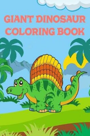 Cover of Giant Dinosaur Coloring Book