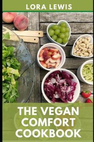 Cover of The Vegan Comfort Cookbook