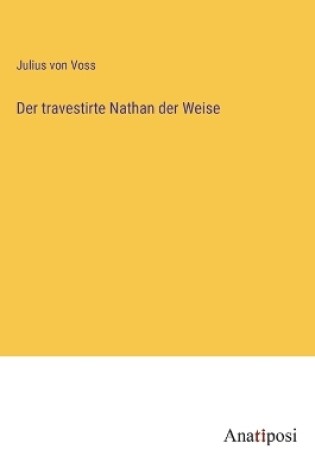 Cover of Der travestirte Nathan der Weise