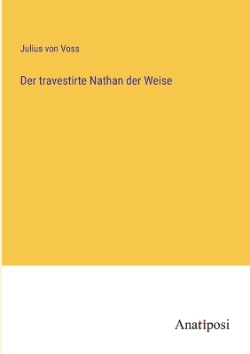 Book cover for Der travestirte Nathan der Weise