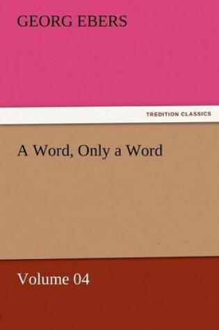 Cover of A Word, Only a Word - Volume 04