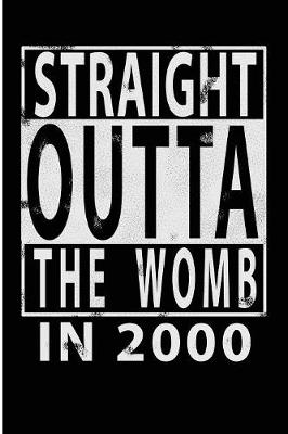 Book cover for Straight Outta The Womb in 2000