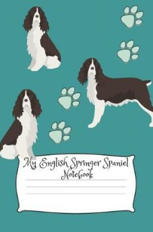 Cover of My English Springer Spaniel Notebook