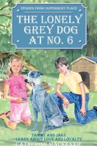 Cover of The Lonely Grey Dog At No. 6