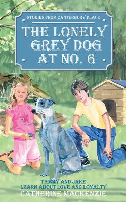 Book cover for The Lonely Grey Dog At No. 6