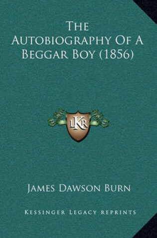 Cover of The Autobiography of a Beggar Boy (1856)