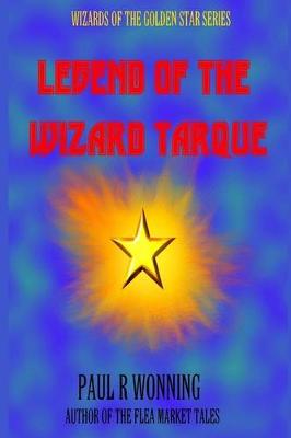 Book cover for Legend of the Wizard Tarque