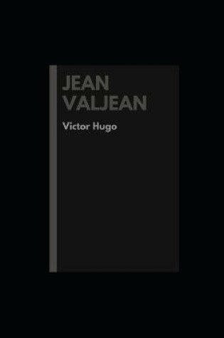 Cover of Jean Valjean illustree