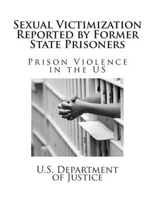 Book cover for Sexual Victimization Reported by Former State Prisoners