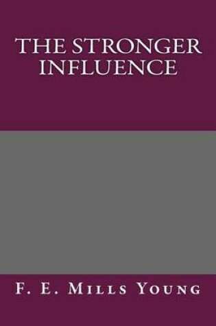 Cover of The Stronger Influence