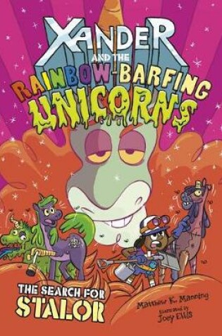 Cover of Search for Stalor (Xander and the Rainbow-Barfing Unicorns)