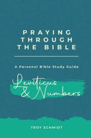 Cover of Praying Through Leviticus & Numbers