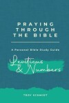 Book cover for Praying Through Leviticus & Numbers