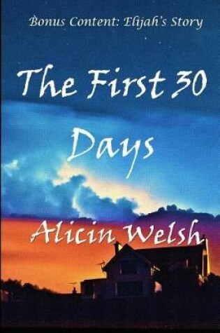 Cover of The First 30 Days (Bonus Content)