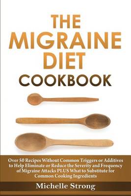 Book cover for The Migraine Diet Cookbook