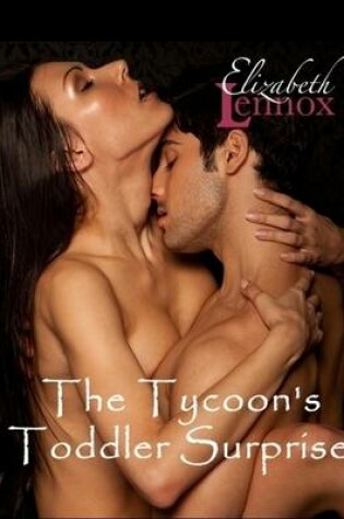 Cover of The Tycoon's Toddler Surprise